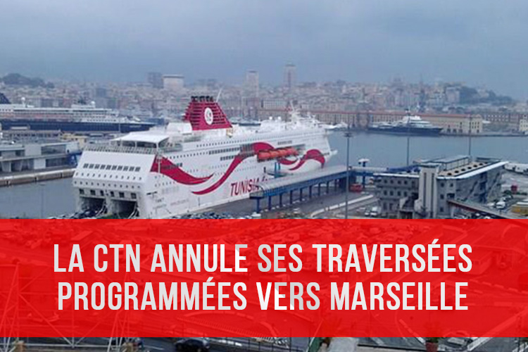 Tunisie : La CTN annule ses traversées programmées vers Marseille