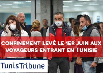 Covid-19 : confinement levé le 1er juin aux voyageurs entrant en Tunisie